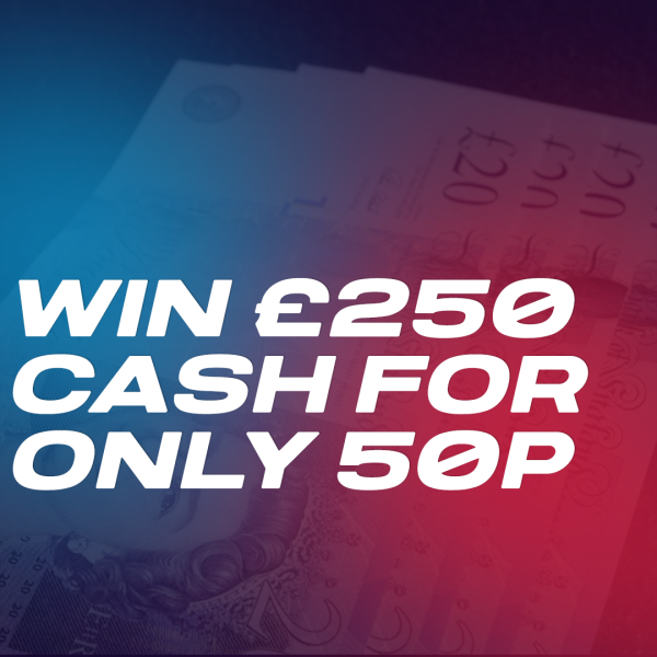 Win £250 Tax Free Cash for only 50p!